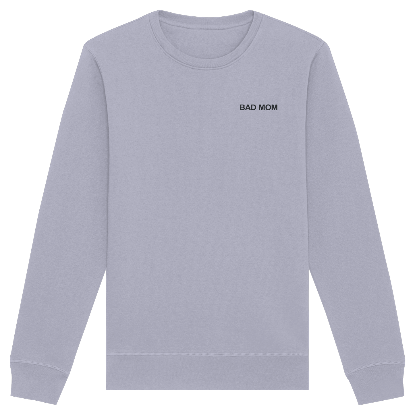 Bad Mom - Organic Basic Unisex Sweatshirt