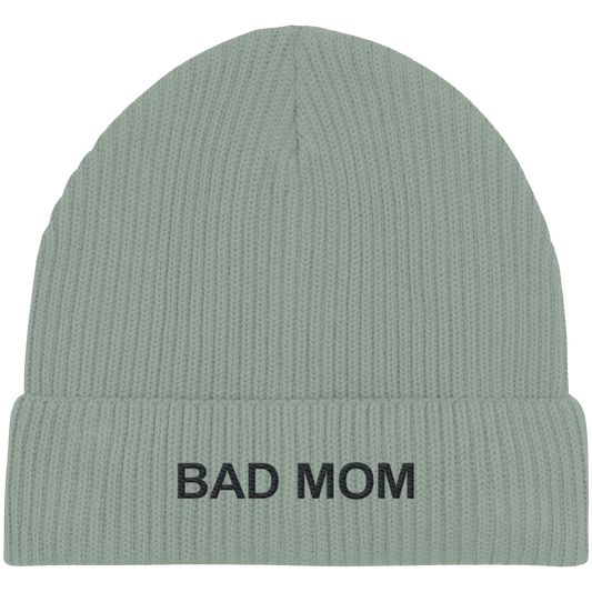 Bad Mom - Organic Fisherman Beanie