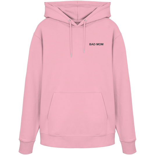 Bad Mom - Organic Hoodie