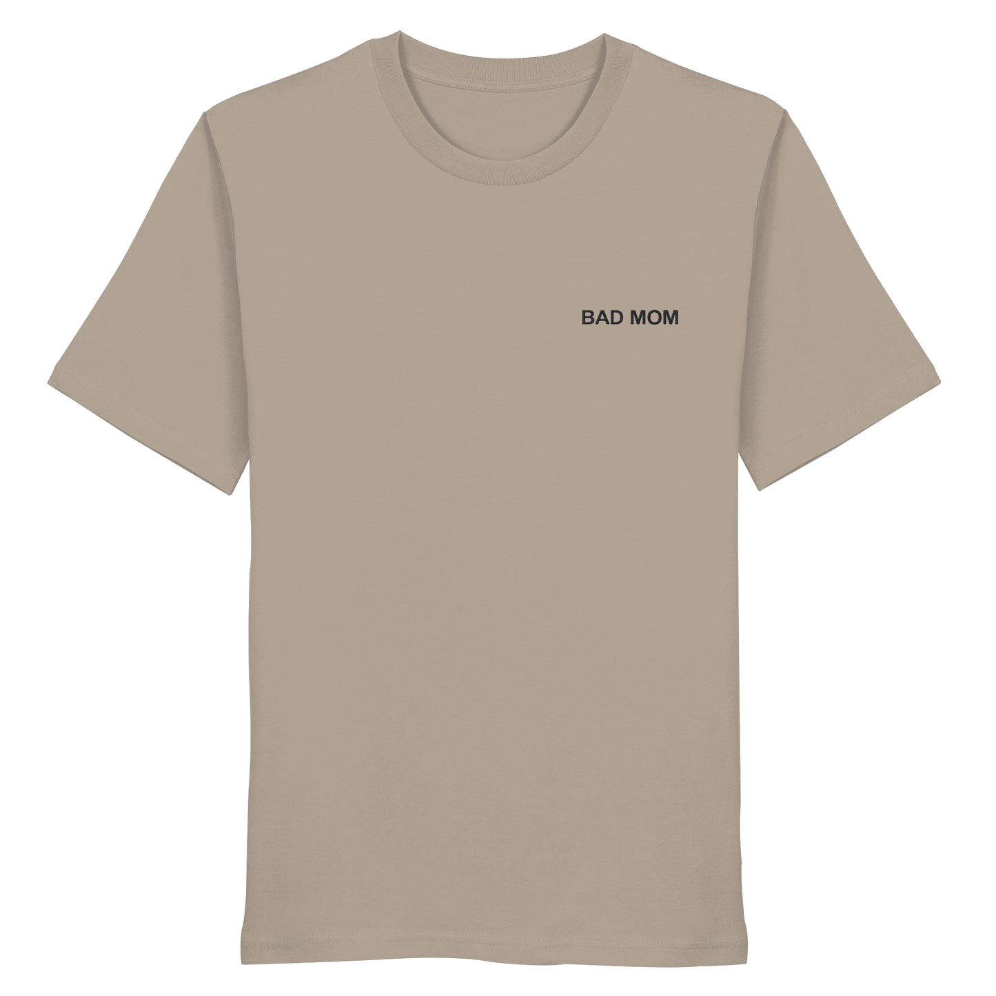 Bad Mom - Organic Shirt