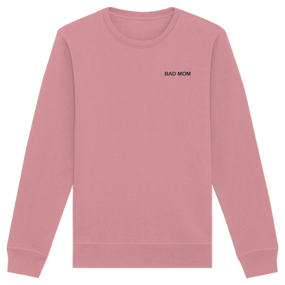 Bad Mom - Organic Basic Unisex Sweatshirt