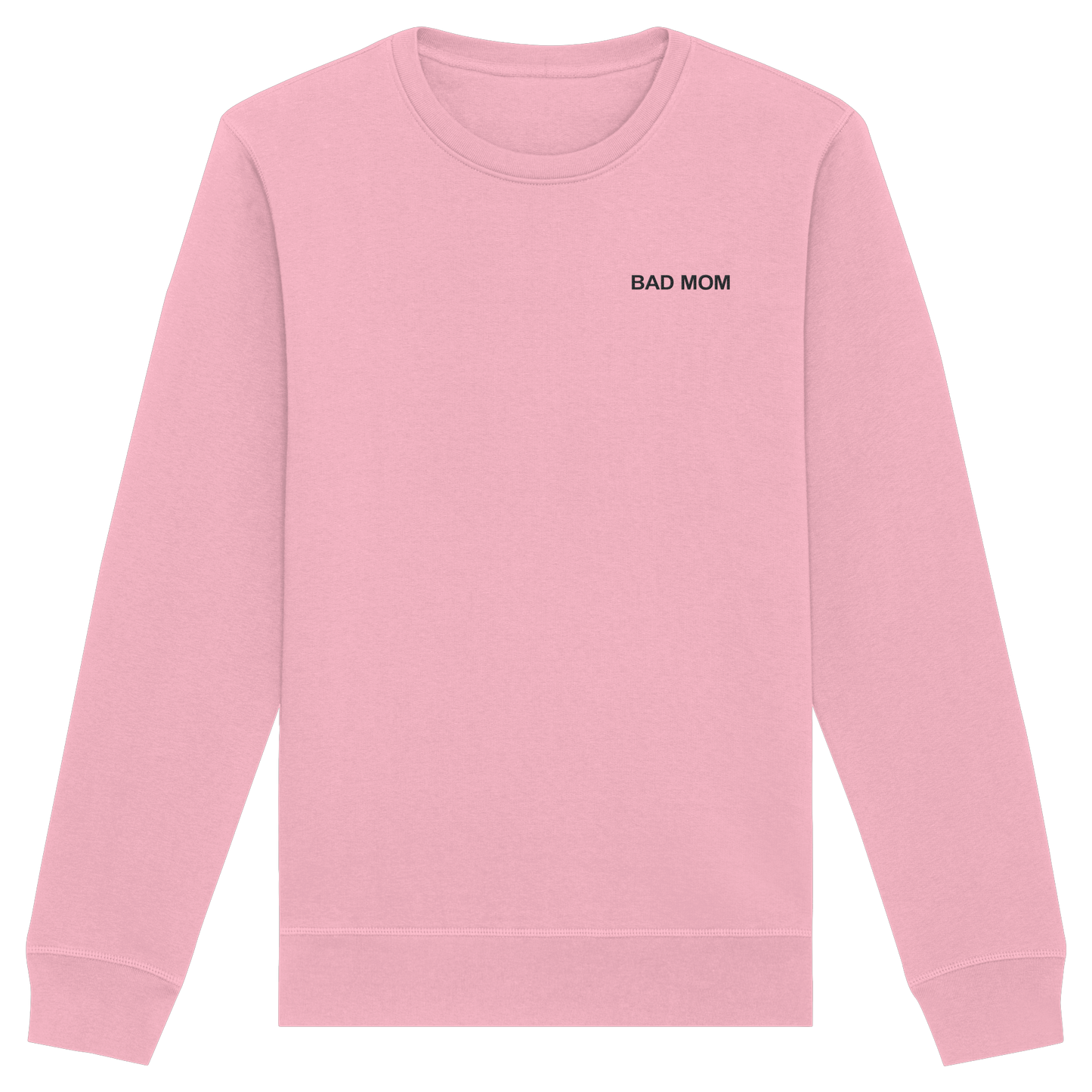 Bad Mom - Organic Basic Unisex Sweatshirt