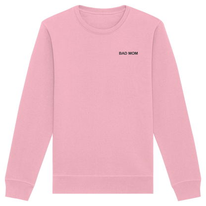 Bad Mom - Organic Basic Unisex Sweatshirt