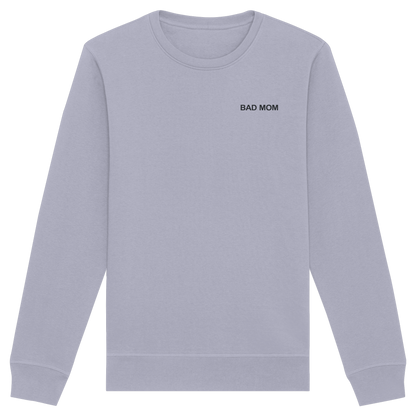 Bad Mom - Organic Basic Unisex Sweatshirt