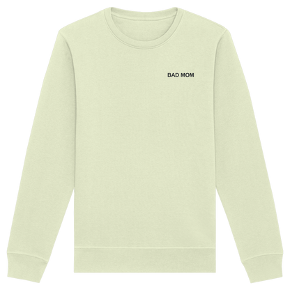 Bad Mom - Organic Basic Unisex Sweatshirt