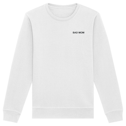 Bad Mom - Organic Basic Unisex Sweatshirt