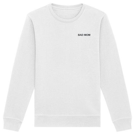 Bad Mom - Organic Basic Unisex Sweatshirt