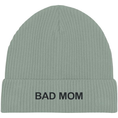 Bad Mom - Organic Fisherman Beanie