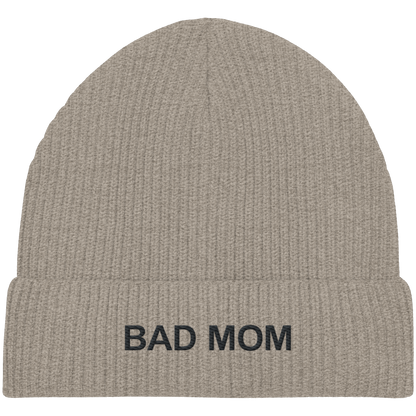 Bad Mom - Organic Fisherman Beanie