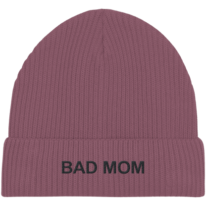 Bad Mom - Organic Fisherman Beanie