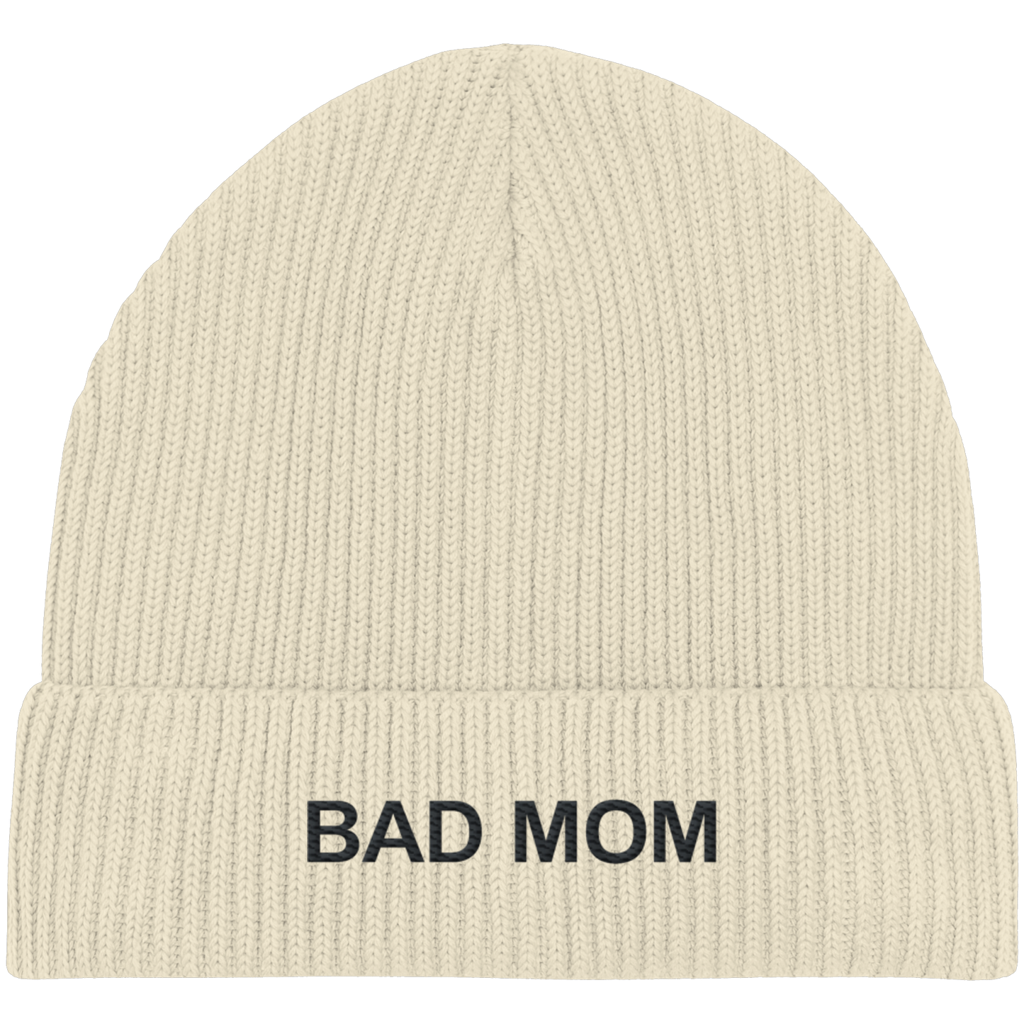 Bad Mom - Organic Fisherman Beanie