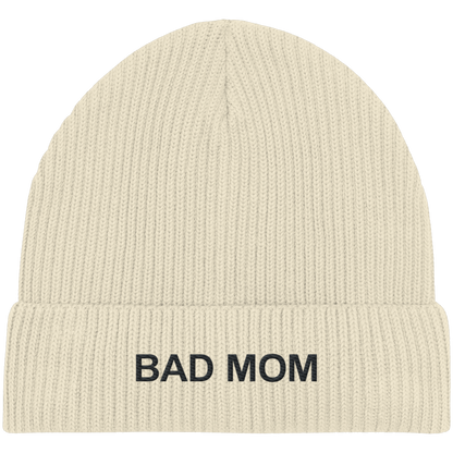 Bad Mom - Organic Fisherman Beanie