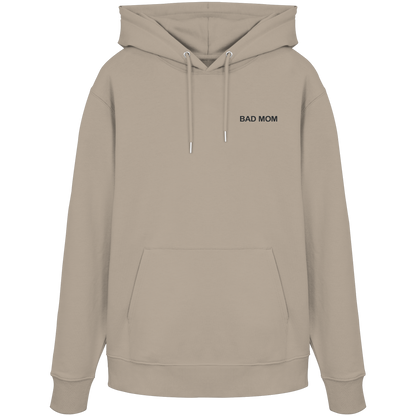 Bad Mom - Organic Hoodie