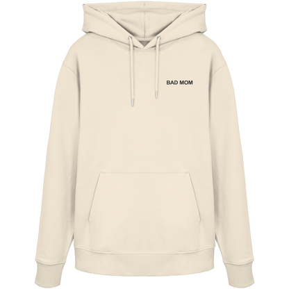 Bad Mom - Organic Hoodie