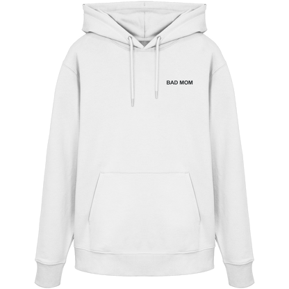 Bad Mom - Organic Hoodie