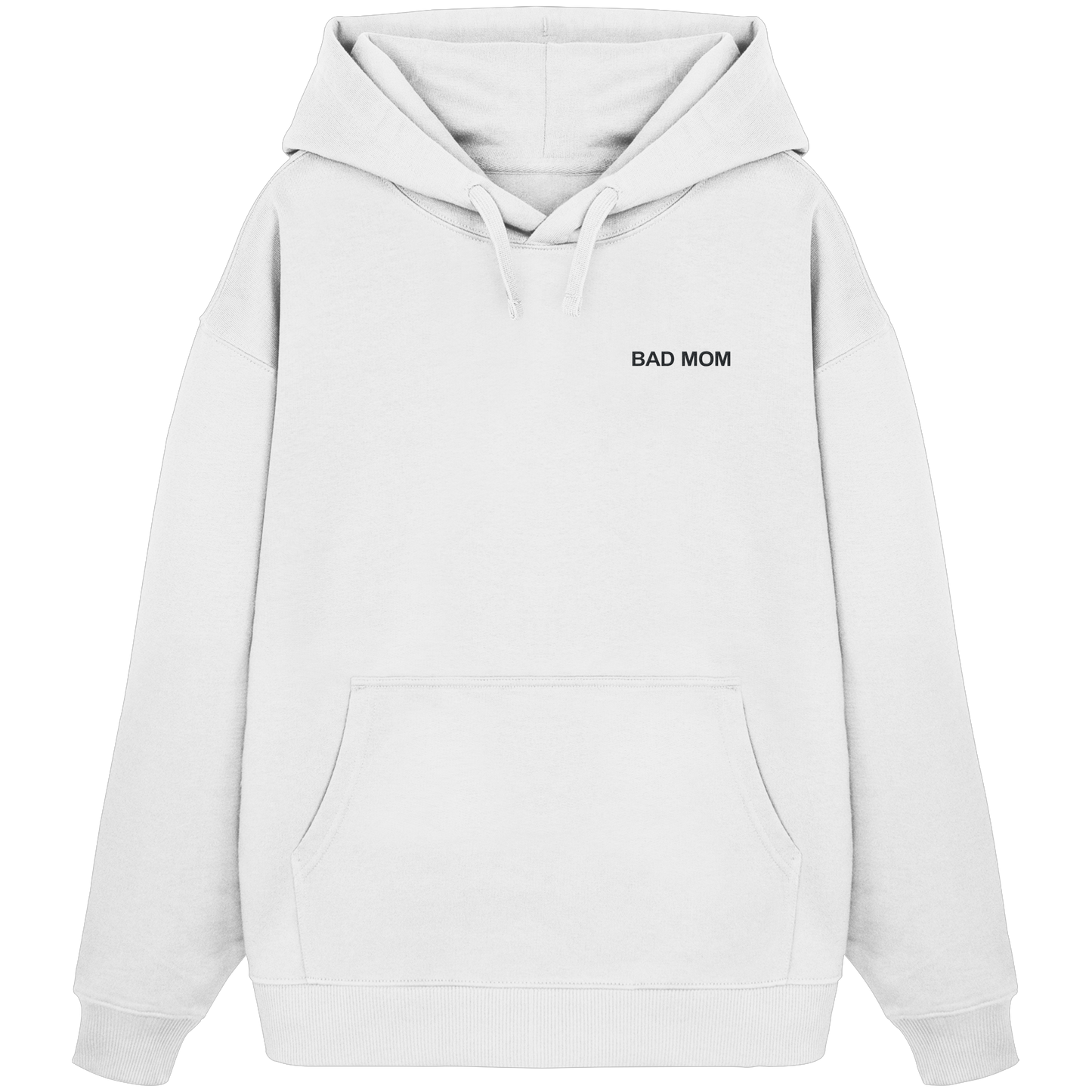 Bad Mom - Organic Oversize Hoodie